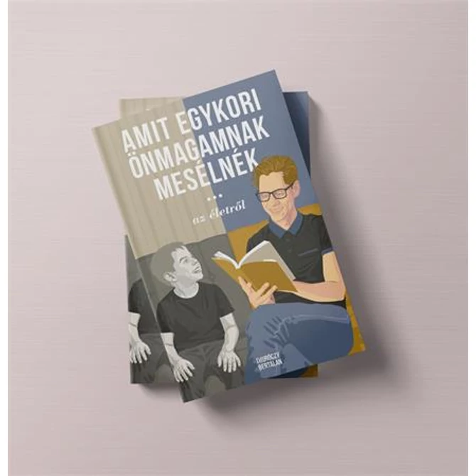 Thuróczy Bertalan:   Amit egykori önmagamnak mesélnék